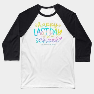 Cute Happy Last Day Of School Hello Summer Students and Teachers Baseball T-Shirt